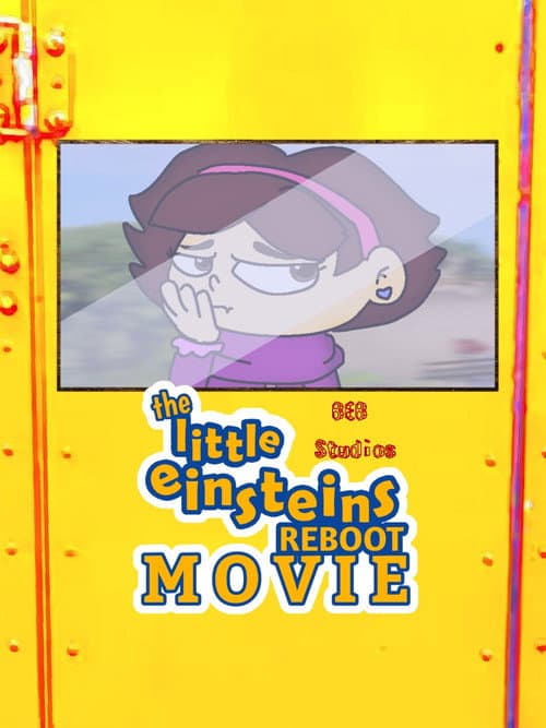 Poster for The Little Einsteins Reboot Movie