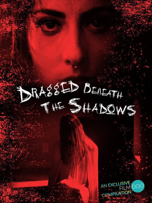 Poster for Dragged Beneath the Shadows