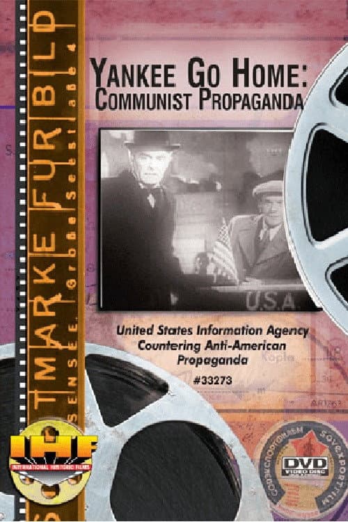 Постер до фільму «Yankee Go Home: Communist Propaganda»