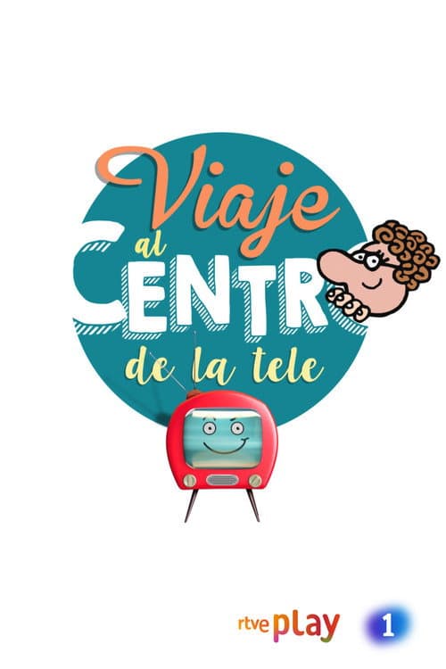 Poster for Viaje al centro de la tele
