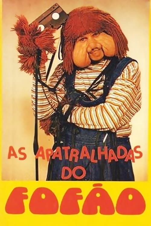 Poster for As Apatralhadas do Fofão