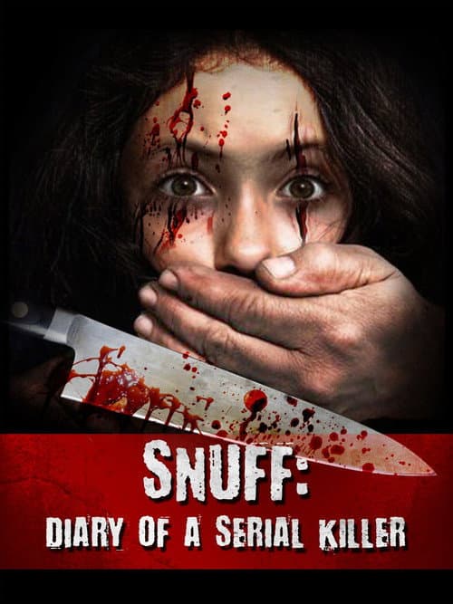 Poster for Snuff: Diary of a Serial Killer
