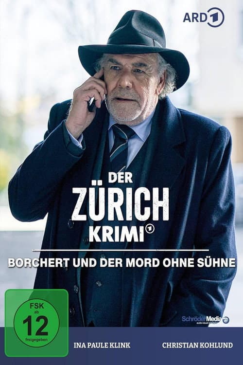 Poster for Der Zürich-Krimi: Borchert und der Mord ohne Sühne