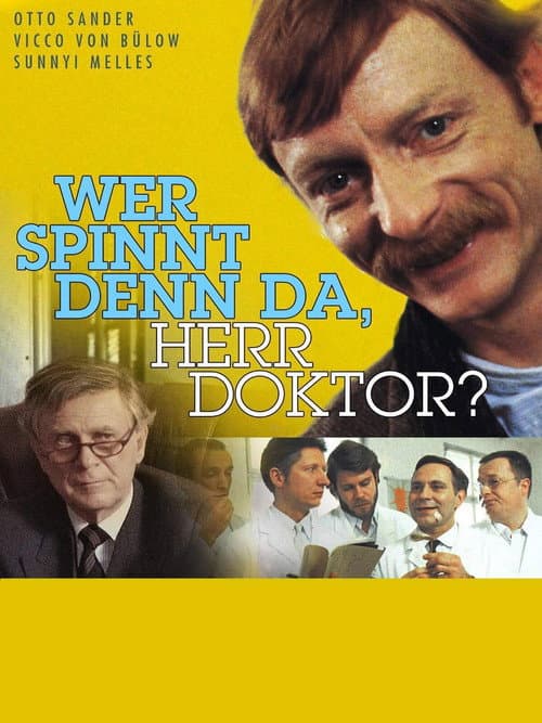 Poster for Who's Going Crazy Here, Doctor?