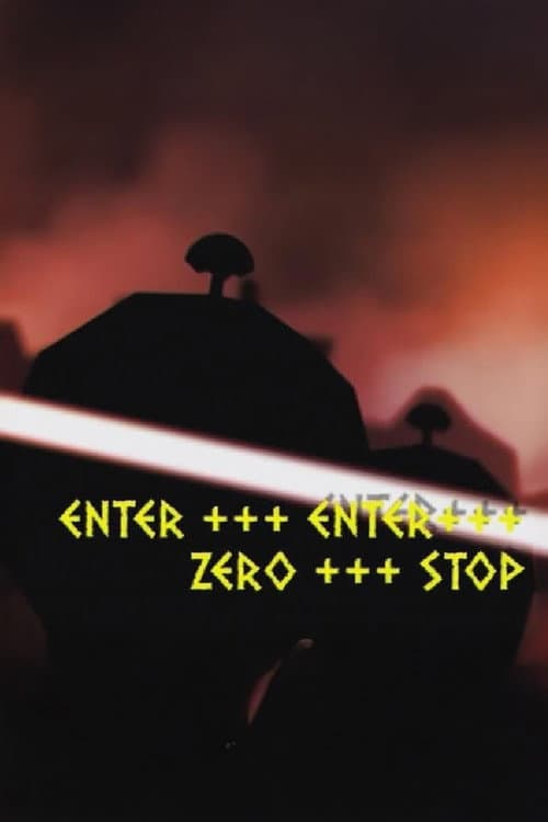 Poster for Enter +++ Enter +++ Zero +++ Stop