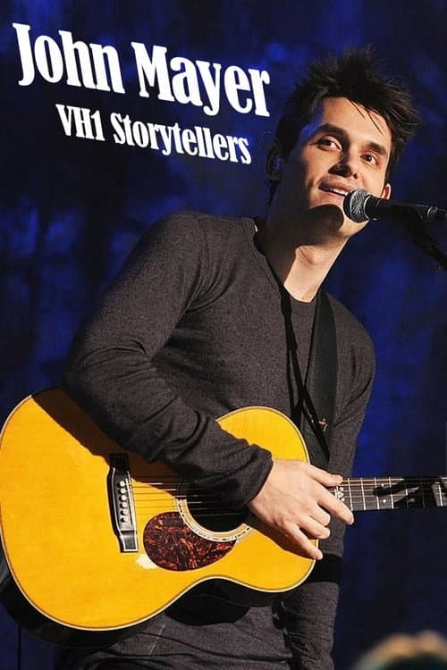 Poster for John Mayer - VH1 Storytellers