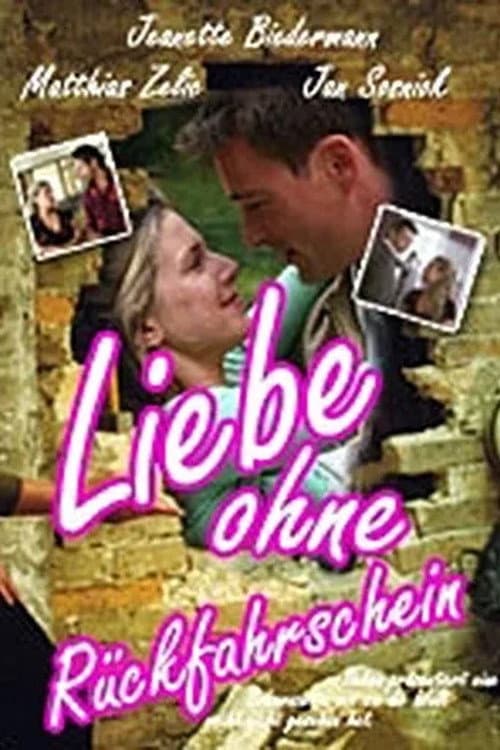 Poster for Liebe ohne Rückfahrschein