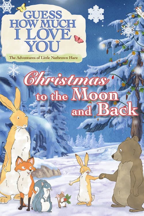 Poster for Guess How Much I Love You: The Adventures of Little Nutbrown Hare - Christmas to the Moon and Back