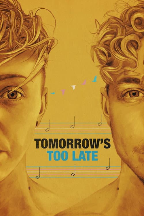 Poster for Tomorrow's Too Late