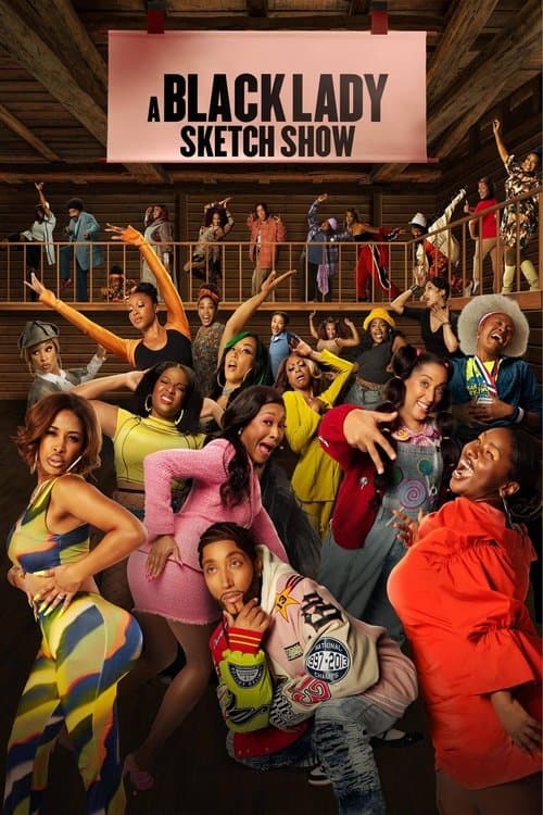 Poster for A Black Lady Sketch Show