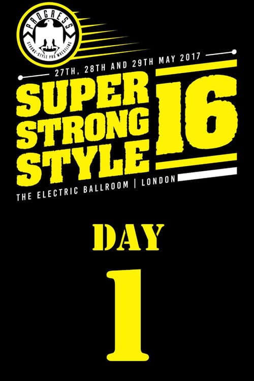 Poster for PROGRESS Chapter 49: Super Strong Style 16 (Day 1)