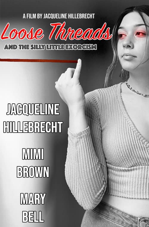 Poster for Loose Threads and the Silly Little Exorcism
