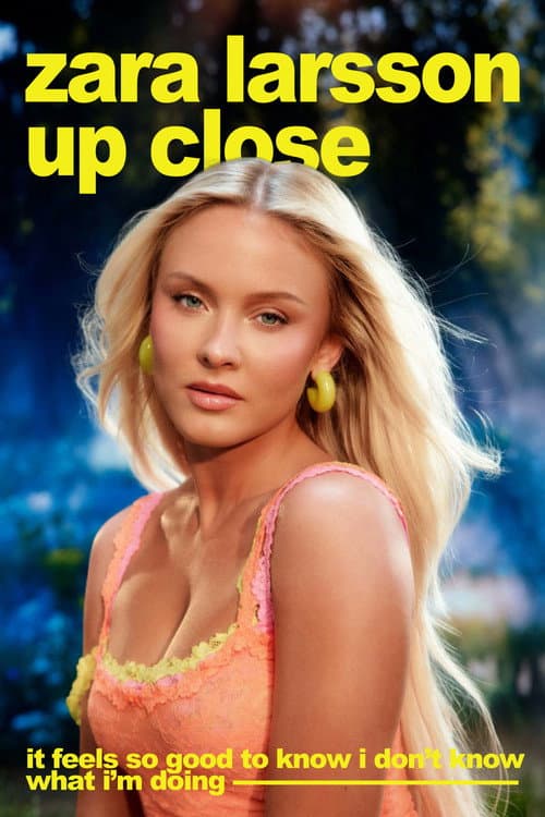 Poster for Zara Larsson - Up Close