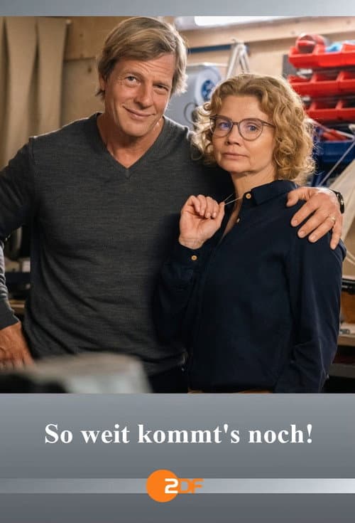 Poster for So weit kommt’s noch!