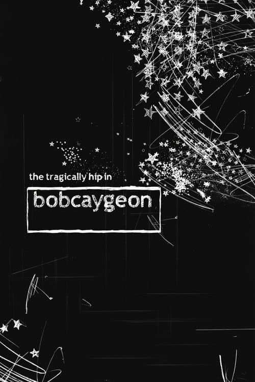 Poster for The Tragically Hip in Bobcaygeon