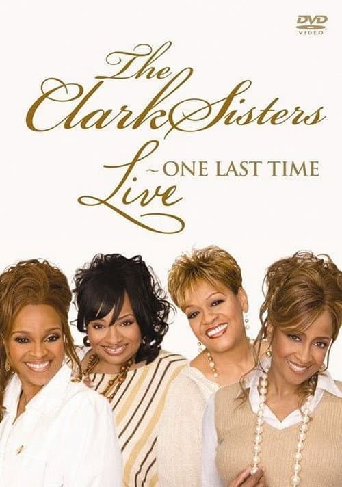 Poster for The Clark Sisters: Live - One Last Time