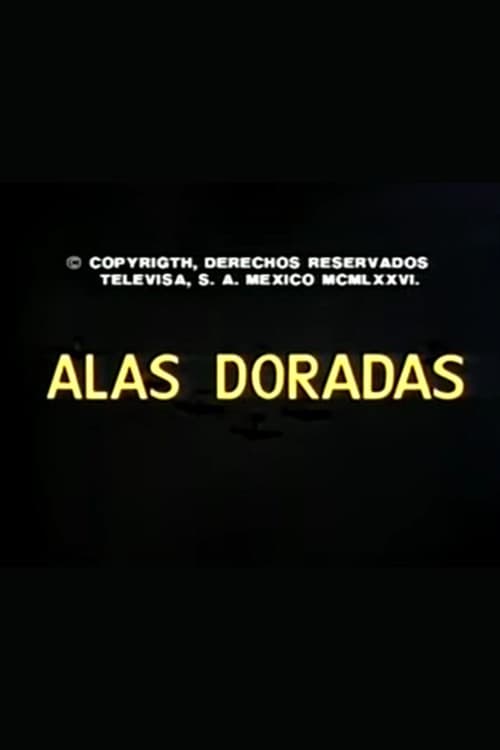 Poster for Alas doradas