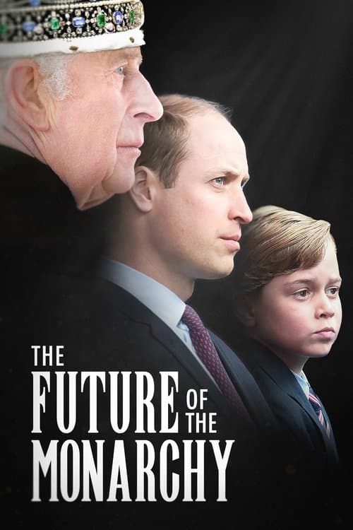 Poster for The Future of the Monarchy