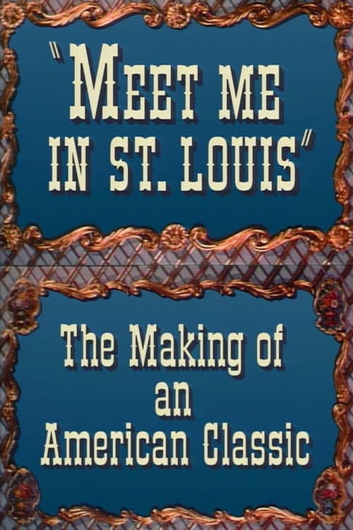 Poster for Meet Me in St. Louis: The Making of an American Classic