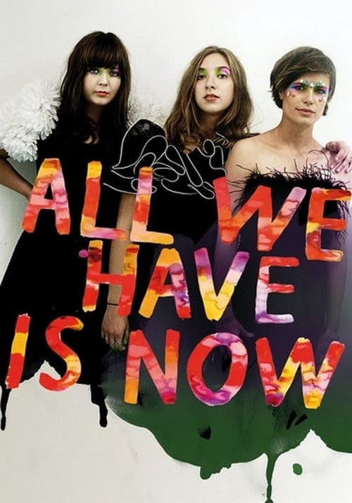 Poster for All We Have Is Now
