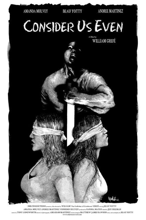 Poster for Consider Us Even