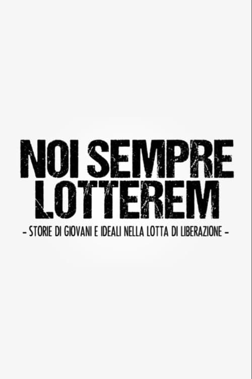 Poster for Noi sempre lotterem