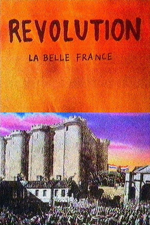 Постер до фільму «Revolution: The Beautiful France»
