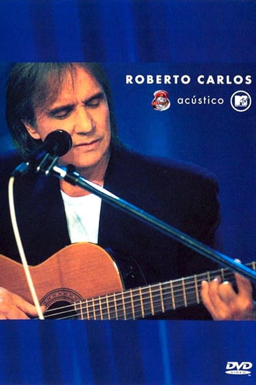 Poster for Acústico MTV:Roberto Carlos