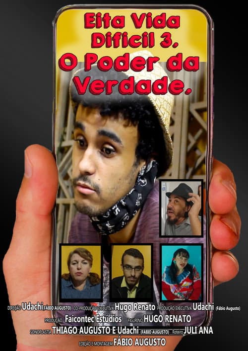 Poster for Eita Vida Difícil. O Poder Da Verdade.