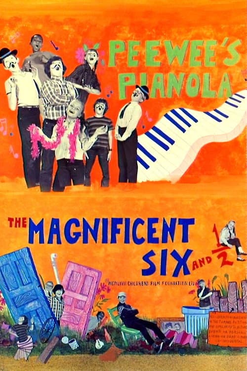 Poster for The Magnificent Six and ½: Peewee's Pianola
