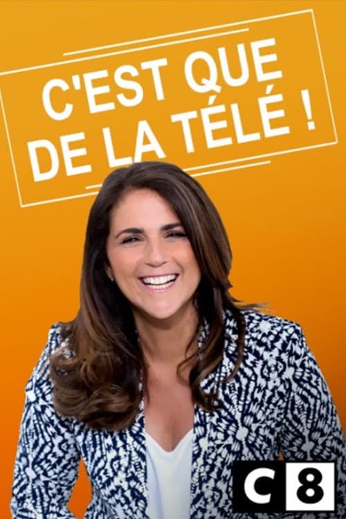 Poster for C'est que de la télé !
