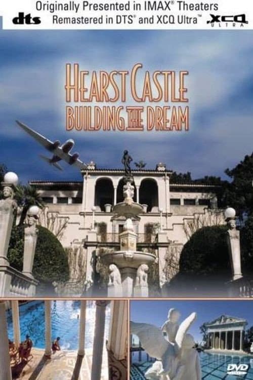 Poster for Hearst Castle: Building the Dream