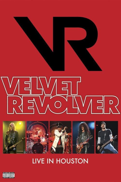 Постер до фільму «Velvet Revolver - Live In Houston»