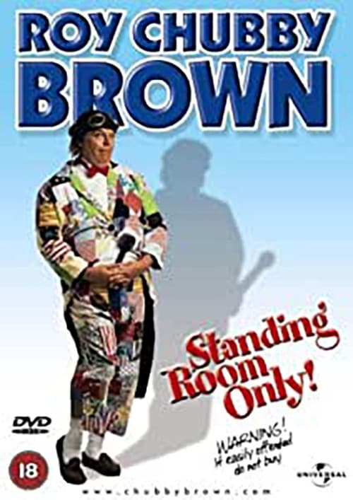 Poster for Roy Chubby Brown: Standing Room Only