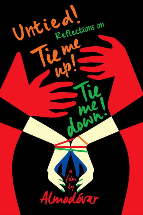 Poster for Untied! Reflections on Tie Me Up! Tie Me Down!
