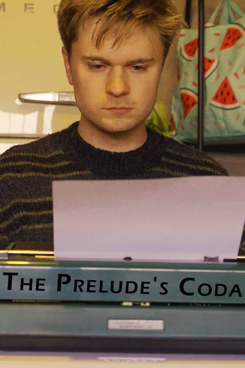 Постер до фільму «The Prelude's Coda»