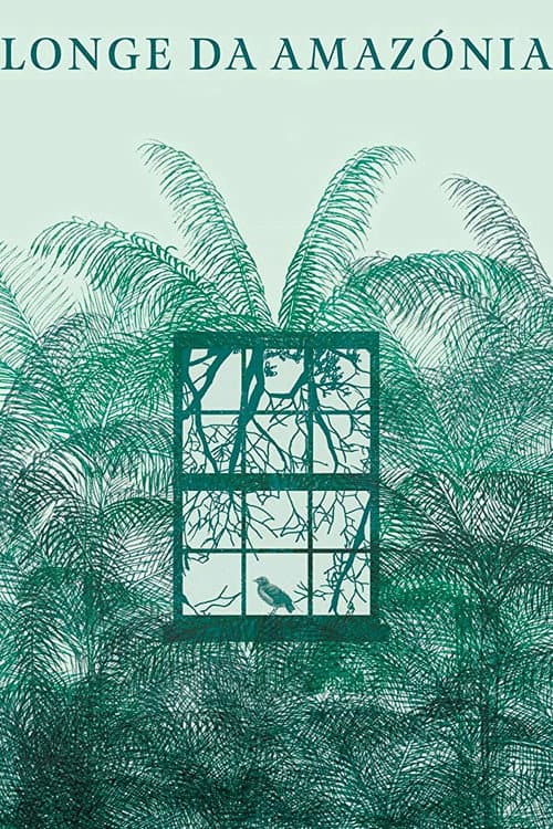 Poster for Far From Amazónia