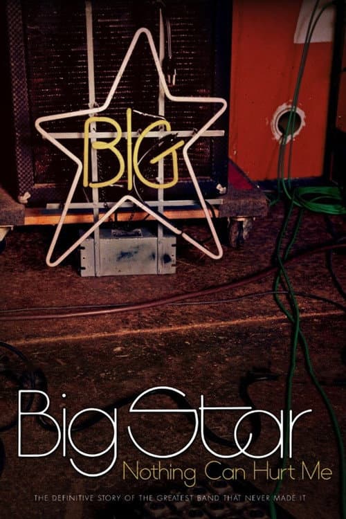 Poster for Big Star: Nothing Can Hurt Me