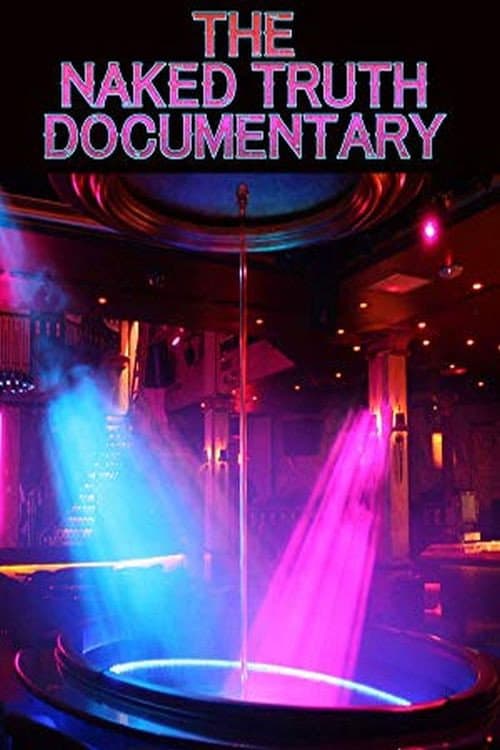 Poster for The Naked Truth Documentary