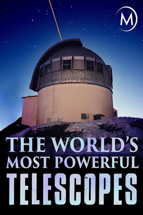 Poster for The World's Most Powerful Telescopes