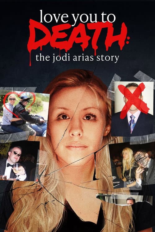 Poster for Love You to Death: The Jodi Arias Story