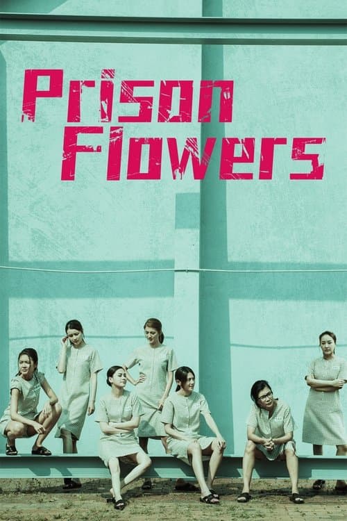 Poster for Prison Flowers