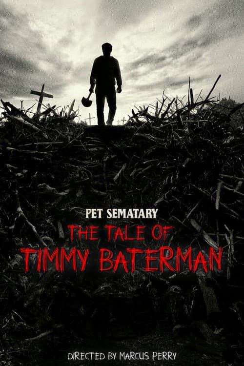 Poster for Pet Sematary: The Tale of Timmy Baterman