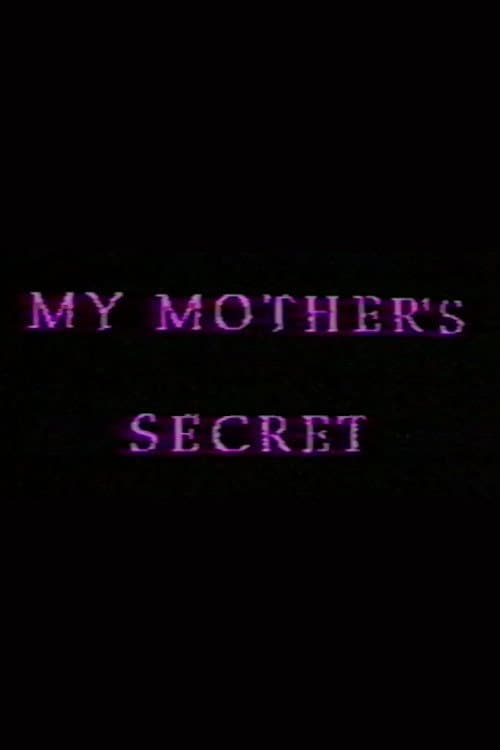 Poster for My Mother's Secret: Sons and Daughters of Lesbian Mothers