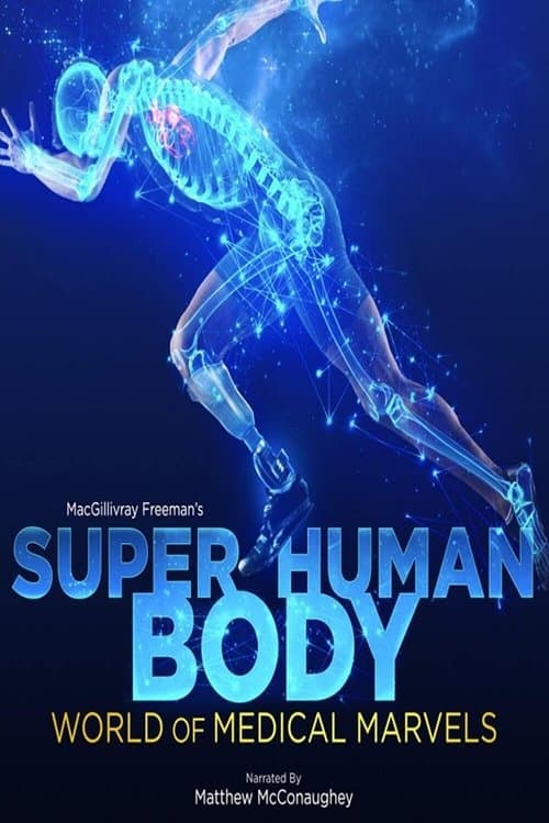 Poster for Superhuman Body: World of Medical Marvels