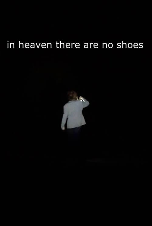 Постер до фільму «in heaven there are no shoes»