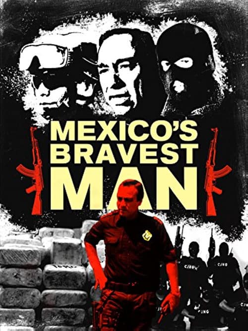 Poster for Mexico's Bravest Man