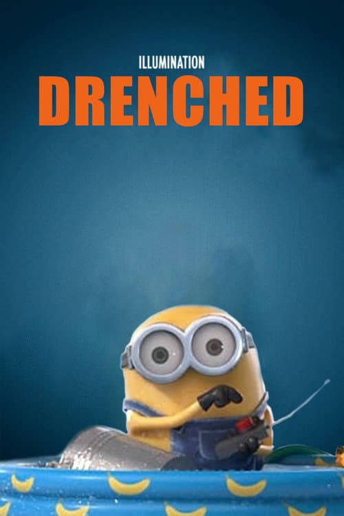 Poster for Minion Moments: Drenched