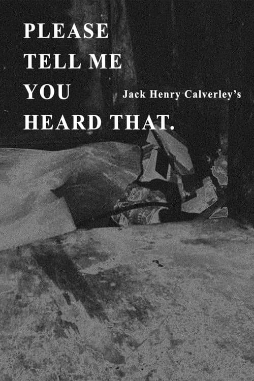 Poster for Please Tell Me You Heard That