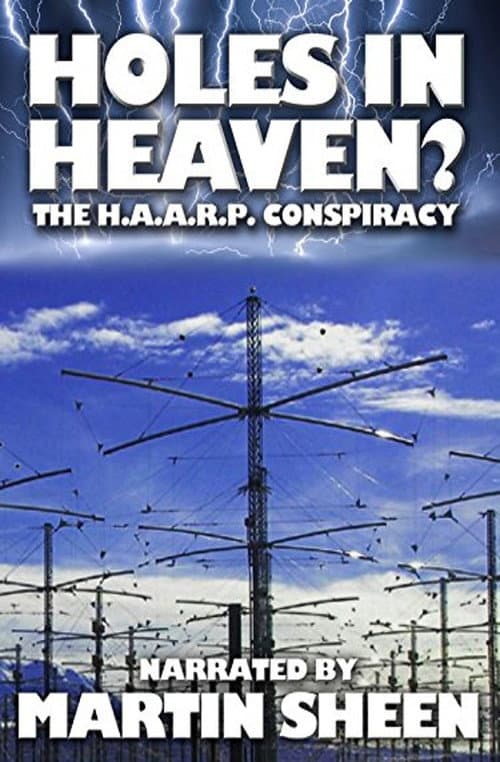 Poster for Holes in Heaven? H.A.A.R.P. & Advances In Tesla Technology